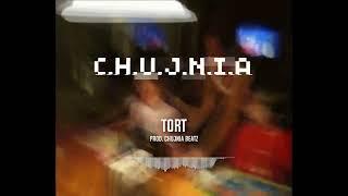 C.H.U.J.N.I.A - TORT (PROD. C.H.U.J.N.I.A BEATZ)