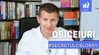 Secretul celor 5% cu Lorand Soares Szasz - Obiceiuri