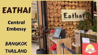 EATHAI | Food Court | Central Embassy | Bangkok | Thailand