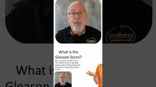 Understanding the Gleason Score: Your Cancer's Danger Meter