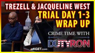 Orrin and Orson West The trial of Trezell and Jacqueline West day 1-3 with Attorney Melanie Little