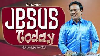 Jesus Today | 19 May 2025 | Dr. Noah