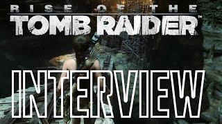 Crystal Dynamics: Rise of the Tomb Raider's Main Campaign Is "10-15 Hours Long" (Video Interview)