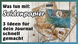 3 coole Ideen mit Seidenpapier - Dekoration für dein Journal - schnell und einfach