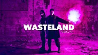 Neoni - Wasteland (Official Lyric Video)