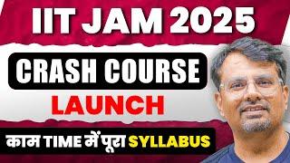 IIT JAM 2025 Crash Course Launch | काम Time में पूरा Syllabus | CSIR NET Exam by GP Sir