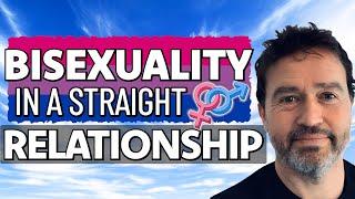 Bisexual in a ‘Straight’ Relationship: Therapist Explains Bisexuality