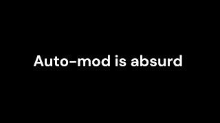 Auto-mod is absurd - Verticy Studios