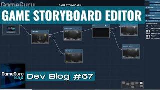 GameGuru MAX - Broadcast #67 - Game Project Storyboard