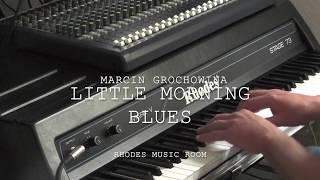 Little Morning Blues - Marcin Grochowina