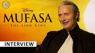 Mads Mikkelsen on Mufasa: The Lion King, singing in a Disney film, bad guys & Casino Royale