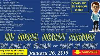 1 27 19 Gospel Quartet Paradise Women of Gospel Random Playlist