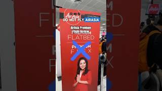 AVOID the AirAsia premium flatbed at all costs!