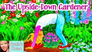  Kids Book Read Aloud: THE UPSIDE-DOWN GARDENER by Chrysa Smith and Pat Achilles