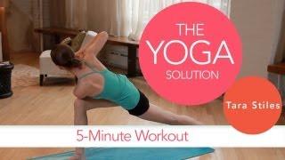 5-Minute Workout | The Yoga Solution With Tara Stiles