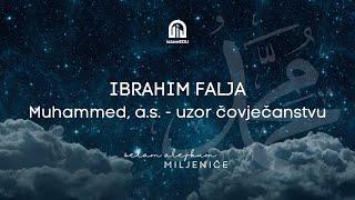 Ibrahim Falja | Muhammed, a.s., uzor čovječanstvu | Student Fakulteta za islamske studije Novi Pazar