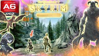 The Elder Scrolls V: Skyrim Anniversary Edition (AMD A6, Radeon R4 Graphics) Low End PC (512MB)