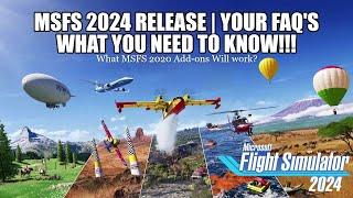 MSFS 2024 Release - FAQ's You Need To Know | What Add-Ons Will Work? (GSX, Scenery, AI Traffic, ATC)