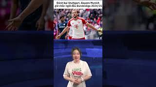 Bayern Munich hạ Stuttgart, giữ chắc ngôi đầu Bundesliga 2024/25 #bayernmunich