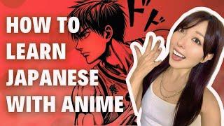 How to REALLY Learn Japanese with Anime?