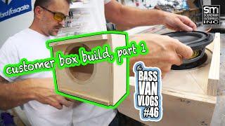 box build part 1, design and fabricate - BVV#46