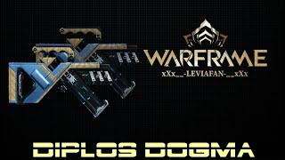 Warframe|Diplos Dogma|Диплос Догмат|Билд|