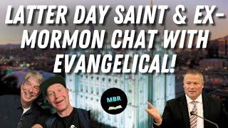 Evangelical Chats With LDS Member & Ex-Mormon! w/Jim Bennett & Ian Wilkes