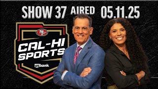 49ers Cal-Hi Sports Show #37 | May 11, 2025