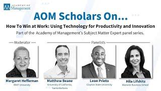 AOM Scholars on... How to Win at Work: Using Technology for Productivity and Innovation