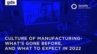 Culture of Manufacturing - What's gone before, and what to expect in 2022