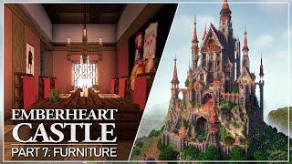 Emberheart Castle - Tutorial Part 7: Furniture & Decoration