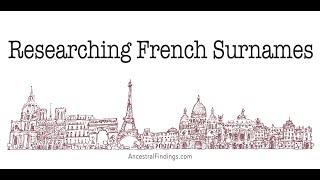 Do You Have French Genealogy? | Ancestral Findings Podcast