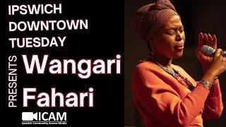 Downtown Tuesdays: Wangari Fahari Trio (2024)