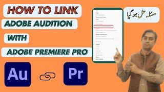 How to Link Adobe Audition with Adobe Premiere pro ? | Dynamic link Problem Fixed | ZorroTech