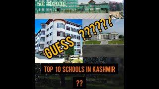 TOP 10 SCHOOLS IN KASHMIR | ????????