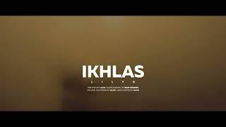 LILYO - IKHLAS (Official Lyric Video)