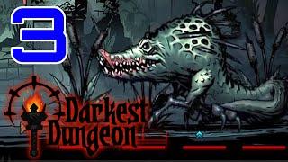 Darkest Dungeon Part 3 - Don't mess with crocodiles!