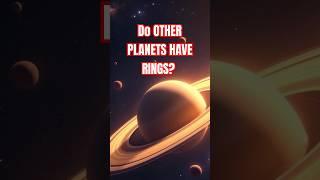 DO Other Planets Have RINGS Like Saturn?