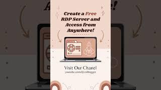 How to Create a Free RDP Server and Access Anywhere!