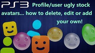 PS3 detailed tutorial - CFW/HEN - System Profile user avatars/icons: batch - delete, add, edit,