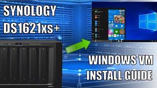 Installing a Windows 10 VM on the Synology DS1621xs+ NAS