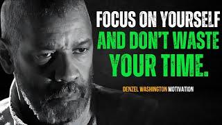 Denzel Washington - Focus on Yourself, Don’t Waste Your Time | Best Motivational Speech