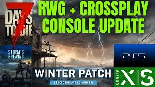 HUGE CONSOLE UPDATE NEWS! 7 Days To Die Crossplay + RWG Storms Brewing Update PS5 Xbox PC