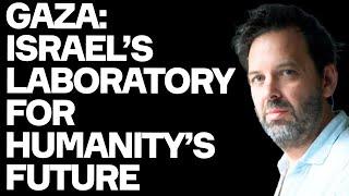 TERRIFYING Truth On Why Palestine Is Laboratory For Humanity's Future - w/. Antony Loewenstein