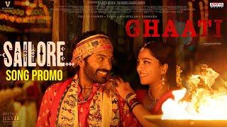 Saalore Song Promo | GHAATI | Anushka Shetty | Vikram Prabhu | Krish Jagarlamudi | Nakshatra News