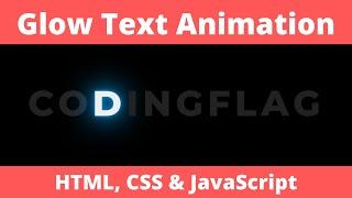 Glow Text Animation using HTML, CSS & JavaScript