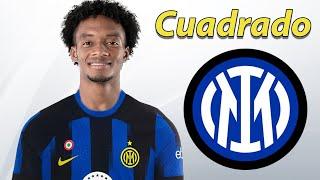 Juan Cuadrado ● Welcome to Inter Milan ️ Best Skills, Goals & Assists