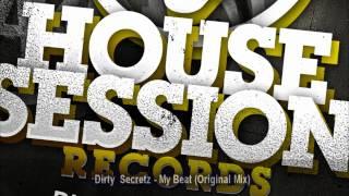 Dirty  Secretz - My Beat (Original Mix)