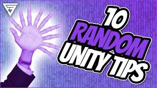 10 Random Unity Tips and Tricks [Unity Tutorial]