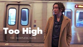 Too High -  Official Music Video - The Sleepless Elite